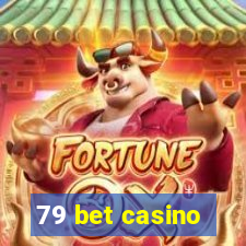 79 bet casino